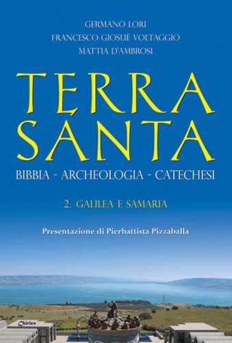 Terra Santa. Bibbia, archeologia, catechesi