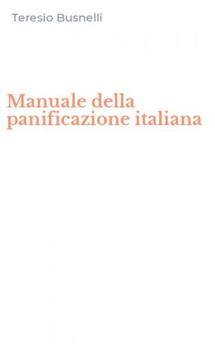 Manuale della panificazione italiana