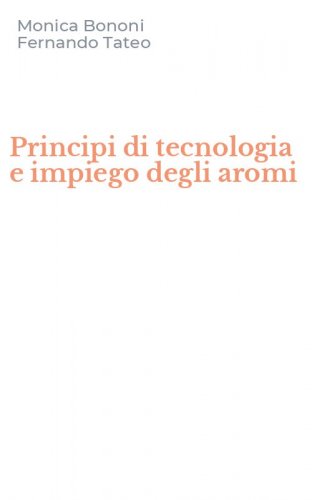 Principi di tecnologia e impiego degli aromi