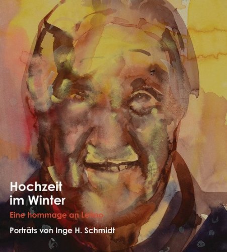 Hochzeit im Winter. Eine hommage an Letino. Portr&auml;ts von Inge H. Schmidt