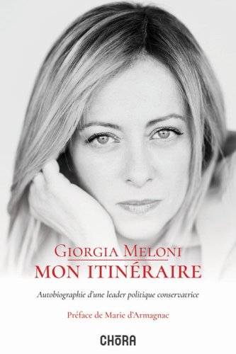 Mon itin&eacute;raire. Autobiographie d'une leader politique conservatrice
