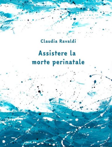 Assistere la morte perinatale. Il quaderno