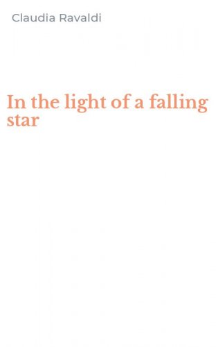 In the light of a falling star