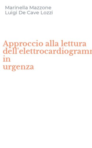 Approccio alla lettura dell'elettrocardiogramma in urgenza