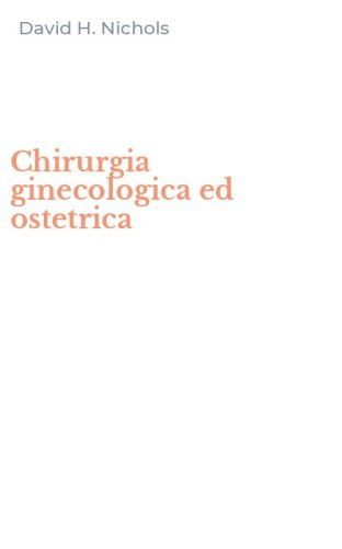 Chirurgia ginecologica ed ostetrica