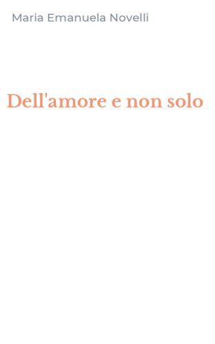 Dell'amore e non solo