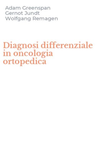 Diagnosi differenziale in oncologia ortopedica