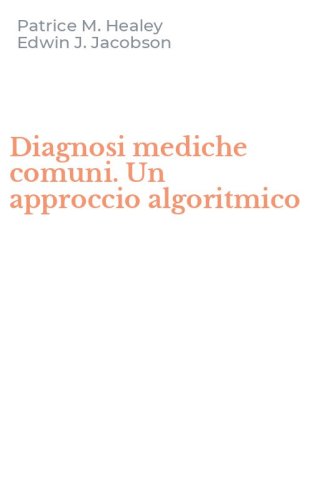 Diagnosi mediche comuni. Un approccio algoritmico