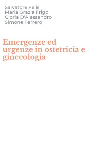 Emergenze ed urgenze in ostetricia e ginecologia