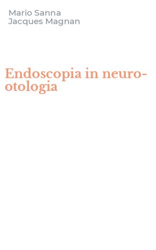 Endoscopia in neuro-otologia
