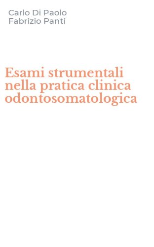 Esami strumentali nella pratica clinica odontosomatologica