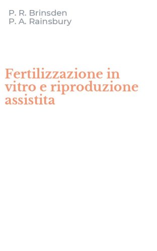 Fertilizzazione in vitro e riproduzione assistita