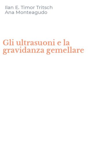 Gli ultrasuoni e la gravidanza gemellare