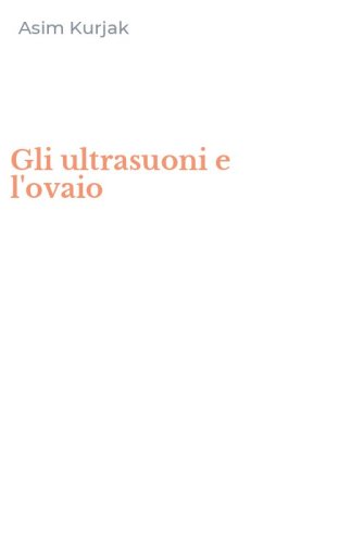 Gli ultrasuoni e l'ovaio