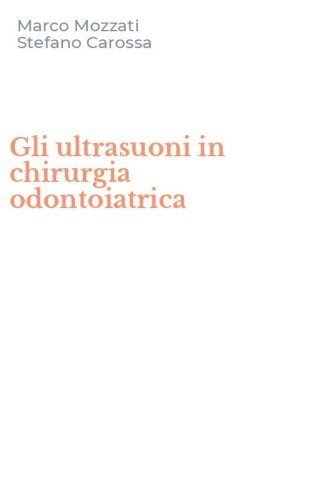 Gli ultrasuoni in chirurgia odontoiatrica