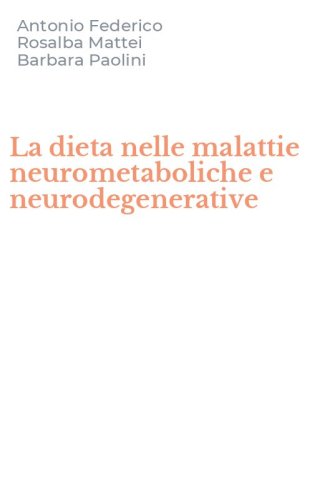 La dieta nelle malattie neurometaboliche e neurodegenerative
