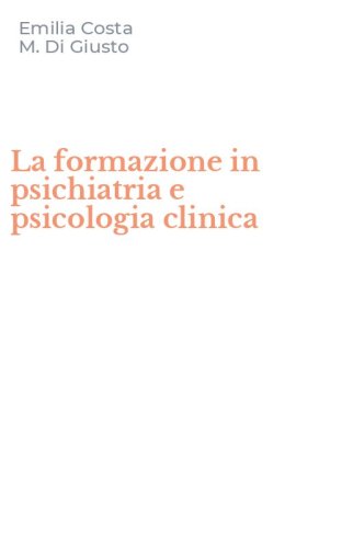 La formazione in psichiatria e psicologia clinica