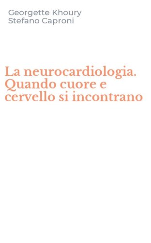 La neurocardiologia. Quando cuore e cervello si incontrano