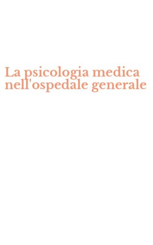 La psicologia medica nell'ospedale generale
