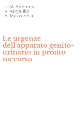 Le urgenze dell'apparato genito-urinario in pronto soccorso