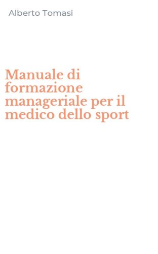 Manuale di formazione manageriale per il medico dello sport
