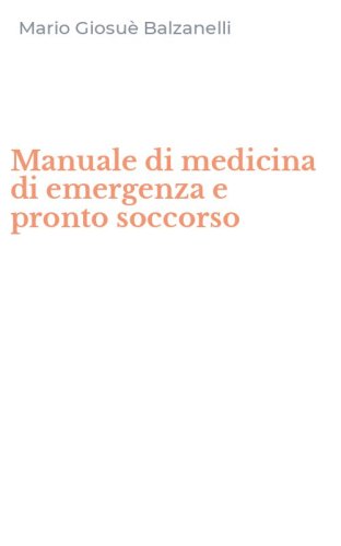 Manuale di medicina di emergenza e pronto soccorso