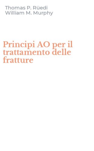 Principi AO per il trattamento delle fratture