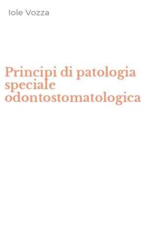 Principi di patologia speciale odontostomatologica
