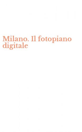 Milano. Il fotopiano digitale