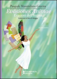 Evasiones animae (Evasioni dell'anima). Ediz. italiana e latina