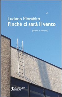 Finch&eacute; ci sar&agrave; il vento