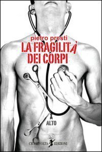 La fragilit&agrave; dei corpi