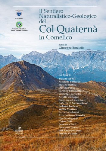 Il sentiero naturalistico-geologico del Col Quatern&agrave; in Val Comelico