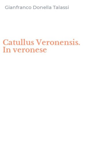 Catullus Veronensis. In veronese