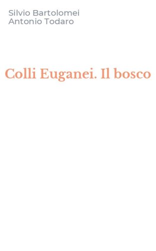Colli Euganei. Il bosco