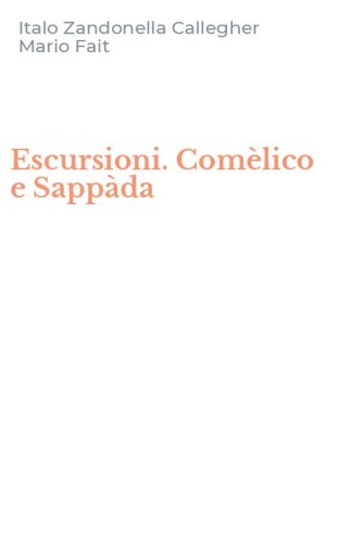 Escursioni. Com&egrave;lico e Sapp&agrave;da