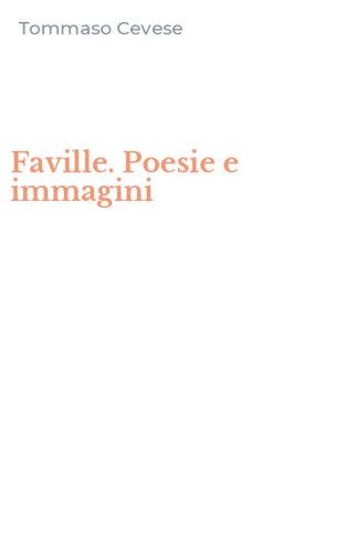 Faville. Poesie e immagini