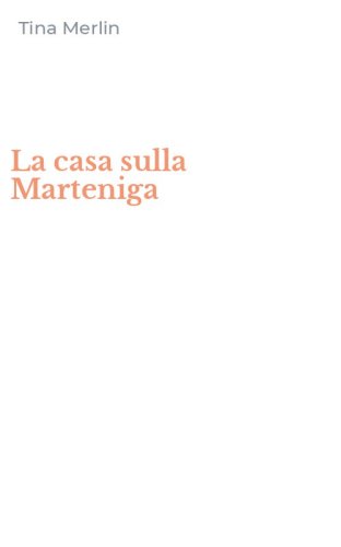La casa sulla Marteniga