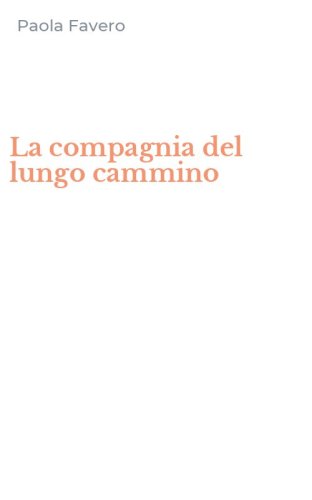 La compagnia del lungo cammino