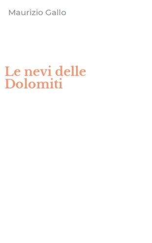Le nevi delle Dolomiti