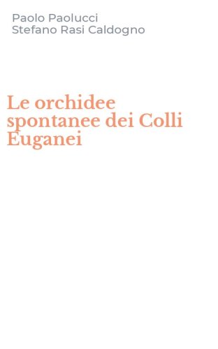 Le orchidee spontanee dei Colli Euganei