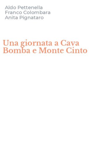 Una giornata a Cava Bomba e Monte Cinto