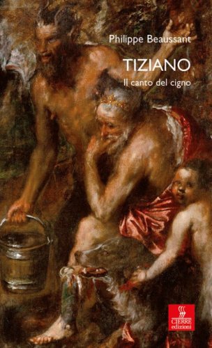 Tiziano. Il canto del cigno
