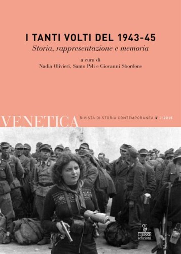 Venetica. Annuario di storia delle Venezie in et&agrave; contemporanea (2015).