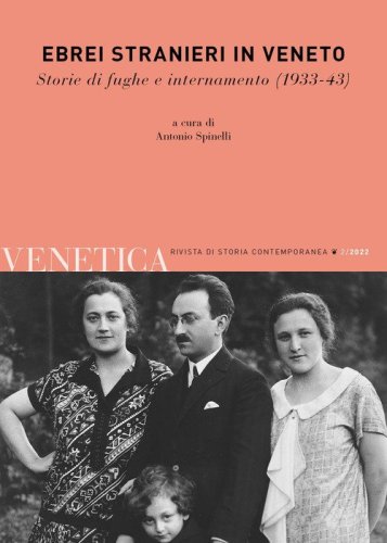 Venetica. Annuario di storia delle Venezie in et&agrave; contemporanea