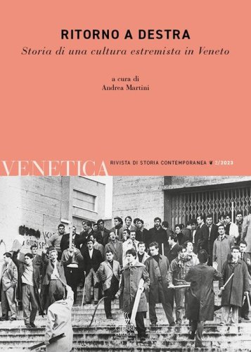 Venetica. Annuario di storia delle Venezie in et&agrave; contemporanea