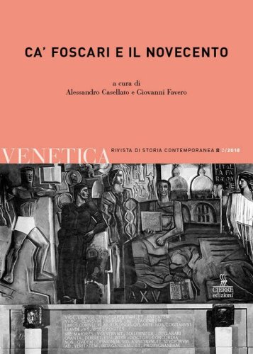 Venetica. Annuario di storia delle Venezie in et&agrave; contemporanea