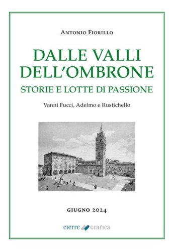 Dalle valli dell'Ombrone. Storie e lotte di passione