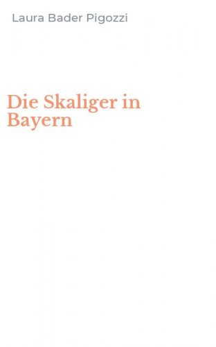 Die Skaliger in Bayern
