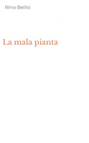 La mala pianta